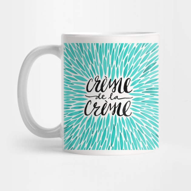 turquoise Creme De Le Creme by CatCoq